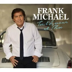 cd frank michael toi, l'amour et moi