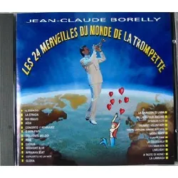 cd jean - claude borelly - les 24 merveilles du monde de la trompette (1989)