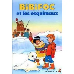 livre bibifoc tome 2 - bibifoc et les esquimaux