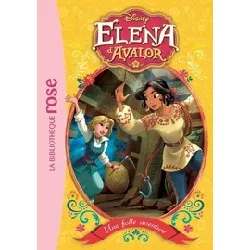 livre elena d'avalor tome 2 - une folle aventure