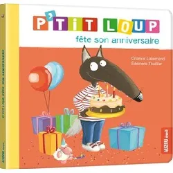 livre p'tit loup - p'tit loup fête son anniversaire