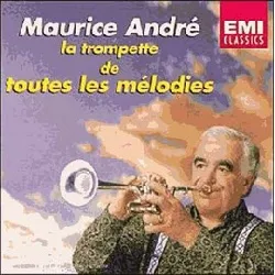 cd la trompette de toutes les mélodies - maurice andré