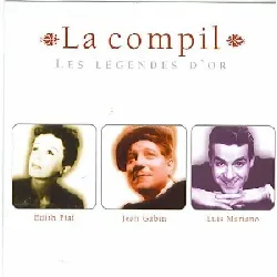 cd les légendes d'or  la compil - edith piaf, jean gabin, luis mariano, ...