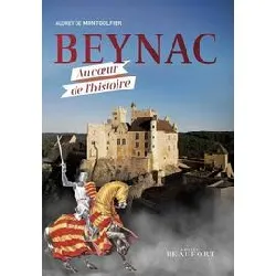 livre beynac - au coeur de l'histoire