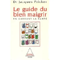 livre le guide du bien maigrir en gardant la santé