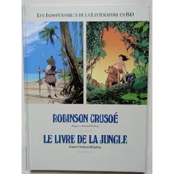 livre les indispensables de la littérature en bd album double robinson crusoe le de la jungle