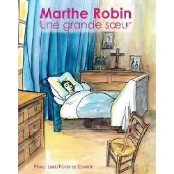 livre marthe robin : une grande soeur