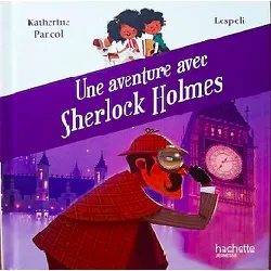 livre une aventure avec sherlock holmes - katherine pancol, lespeli