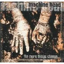 cd machine head (3) - the more things change... (1997)