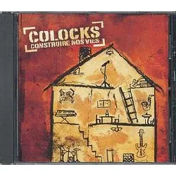 cd colocks - construire nos vies (2009)