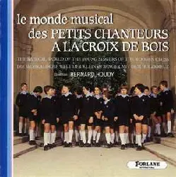 cd les petits chanteurs a la croix de bois - le monde musical des petits chanteurs a la croix de bois (1989)