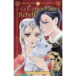 livre concubine rebelle (la) - chroniques du pays radieux - tome 1