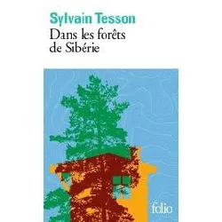 livre dans les forêts de sibérie - février - juillet 2010