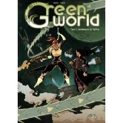 livre greenworld tome 1 - quand meurent les cebyllins
