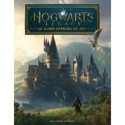 livre harry potter - hogwarts legacy - le guide officiel du jeu