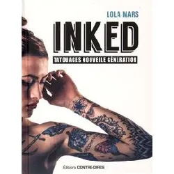 livre inked - tatouages nouvelle génération