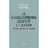 livre le révolutionnaire, l'expert et le geek - combat pour l'autonomie