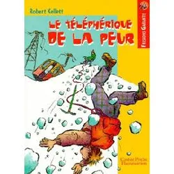 livre le telepherique de la peur