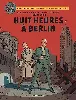 livre les aventures de blake et mortimer tome 29 - huit heures à berlin