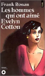 livre les hommes qui ont aimé evelyn cotton