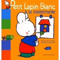 livre petit lapin blanc tome - petit lapin blanc à la maternelle