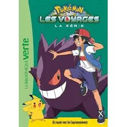 livre pokémon : les voyages tome 8 - en route vers le couronnement