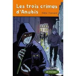 livre que d'histoires lecture cm1 module 2 les trois crimes d'anubis