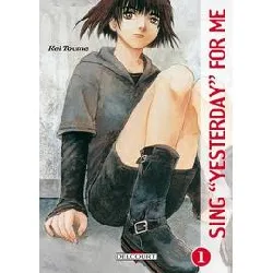 livre sing yesterday for me - tome 1