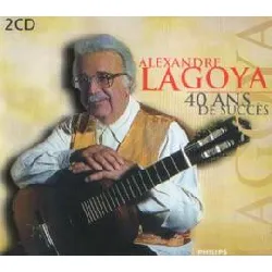 cd 40 ans de succes : de vivaldi a jeux interdits lagoya, guitare