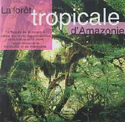 cd anton hughes - la forêt tropicale d'amazonie (1995)