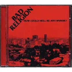 cd bad religion - how could hell be any worse? (2004)