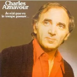 cd charles aznavour - je n'ai pas vu le temps passer (1996)
