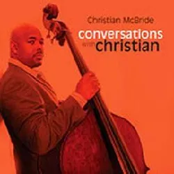 cd christian mcbride - conversations with christian (2011)