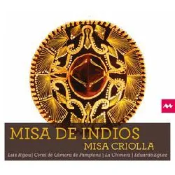 cd ensemble la chimera - misa de indios - misa criolla (2014)