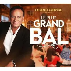 cd fabien lecoeuvre présente le plus grand bal de france