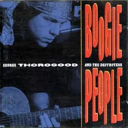 cd george thorogood & the destroyers - boogie people (1991)