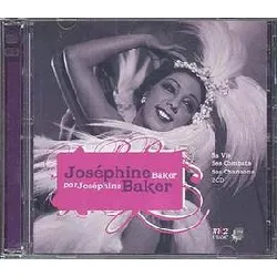 cd josephine baker - joséphine baker par joséphine baker - sa vie, ses combats, ses chansons (2006)