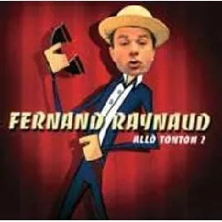 cd le meilleur de fernand raynaud - allô tonton