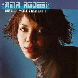 cd mina agossi - well you needn't (2005)