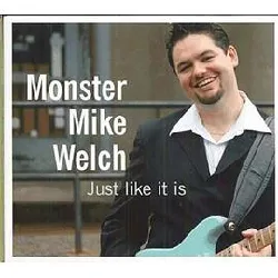 cd monster mike welch - just like it is (2007)