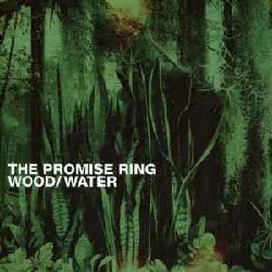 cd the promise ring - wood/water (2002)
