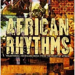 cd various - african rhythms: traditional voices and music from the heart of africa (2001)