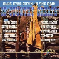 cd various - blue eyes cryin' in the rain - 25 country greats