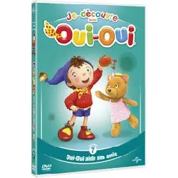 dvd je découvre avec oui - oui, volume 7 : oui - oui aide ses amis - dvd