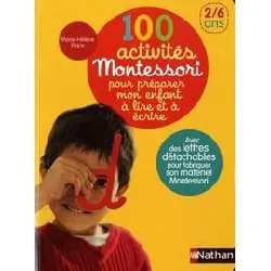 livre 100 activités montessori pour préparer mon enfant à lire et à écrire - 2/6 ans