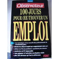 livre 100 jours pour (re)trouver un emploi avec le nouvel observateur