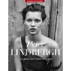 livre 100 photos de peter lindbergh pour la liberté de la presse