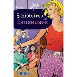 livre 5 histoires de danseuses