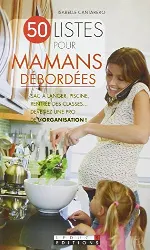 livre 50 listes pour mamans débordées - occasion