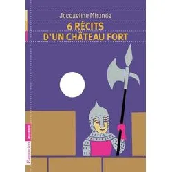 livre 6 récits d'un château fort